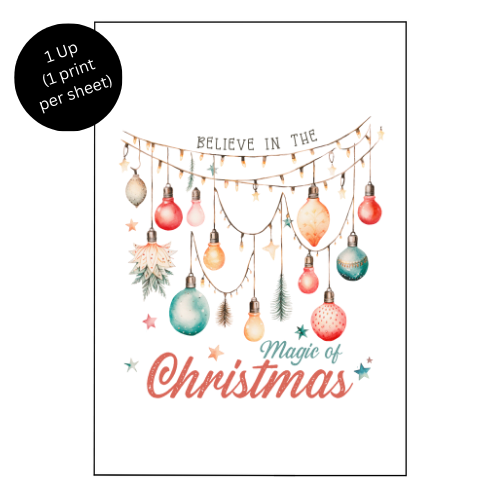 BELIEVE IN THE MAGIC OF CHRISTMAS - Sublimation Print