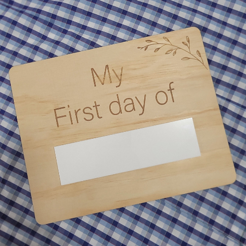 My First Day of.. Boards - Plywood BLANK - SVG supplied