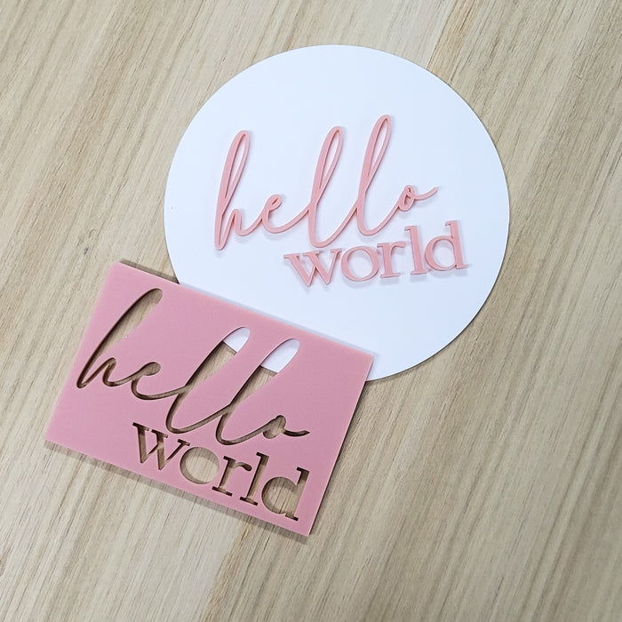 'Hello World' Acrylic Words